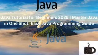 Java Tutorial for Beginners 2025 | Master Java in One Shot! Easy Java Programming Guide 🚀