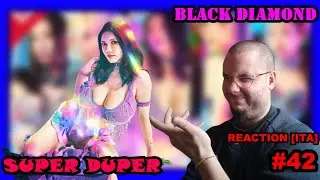 DEBUTTO ACERBO | REACTION | EP #42 : BLACK DIAMOND - SUPER DUPER MV (2023 ) [ ITA ]