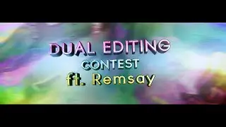 Dual Editing Contest ft.Remay - Edit By RNLD - WHO WON?