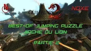 BEST-OF #2 - ON CONTINUE L'ARCHE DU LION ÇA TOURNE TOUJOURS MAL (Deuxième partie) - GUILD WARS 2