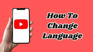 How to Change Language In YouTube