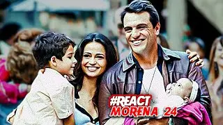 A HISTÓRIA DE MORENA (PARTE 24 - FINAL) #React