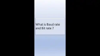 What is Baud Rate and Bit rate?