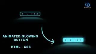 Create an Animated Glowing Button with HTML and CSS under 10 Minutes