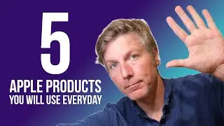 5 Apple Products YOU Will Use Everyday
