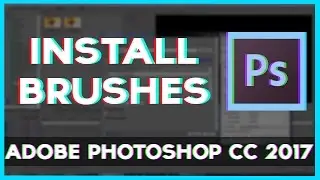 Install Brushes on Photoshop CC 2017
