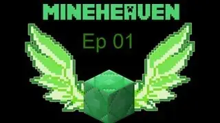 Minecraft: Mineheaven Server - Ep 01 - Lets Get started