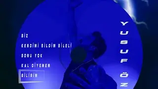 Yusuf Öz - Bilirim (Official Audio)