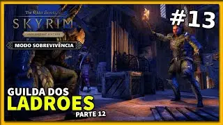 TESV: Skyrim AE Modo Sobrevivência! Guilda dos Ladrões!  T01EP13 | LIVE - 15 | 02/11/2023|