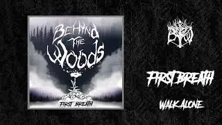 Behind The Woods - Walk Alone (Cmtv eklusiv)