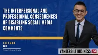 Professor Freeman Wu on the Consequences of Disabling Social Media Comments