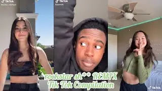 rockstar sh** REMIX Tik Tok Compilation