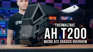 Thermaltake AH T200 Micro ATX Chassis Overview
