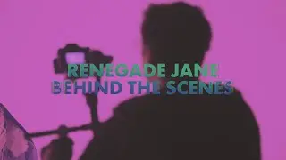 RENEGADE JANE BTS||Makayla Phillips