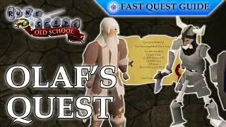 Olaf's Quest | OSRS Quality Quick Guide [2025]