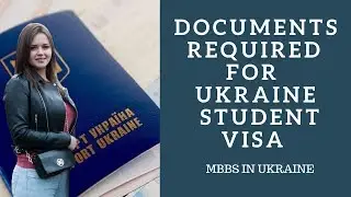 Documents Required for Ukraine Student Visa | MBBS in UKraine
