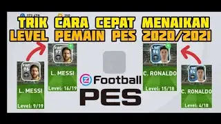 #efootball #pes2021 #pes2021mobile Cara Cepat Menaikan Level Pemain PES 2020/2021