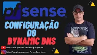 🔐 COMO CONFIGURAR o Dynamic DNS (DDNS - DNS Dinâmico) no pfSENSE PLUS+ 23.01