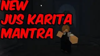 New Jus Karita Mantra | Deepwoken