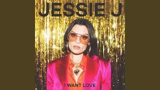 I Want Love