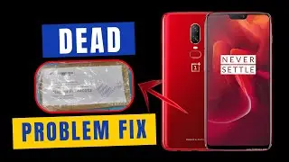 ONEPLUS 6/6T DEAD PROBLEM FIX || # %1000%  🇮🇳 💯👌😱😱