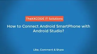 How to Connect Android SmartPhone with Android Studio | Use Mobile as Emulator in Android Studio