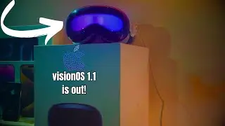 visionOS 1.1 IS OUT! - What's New?