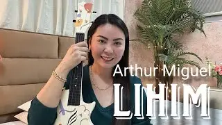 LIHIM | Arthur Miguel | EASY UKULELE TUTORIAL