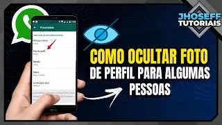 COMO OCULTAR FOTO DE PERFIL PARA ALGUNS CONTATOS