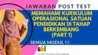 Jawaban Memahami Kurikulum Operasional Satuan Pendidikan di Tahap Berkembang ( Part 1 )