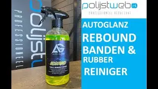 Autoglanz Rebound Rubber & Bandenreiniger | Polijstweb.nl