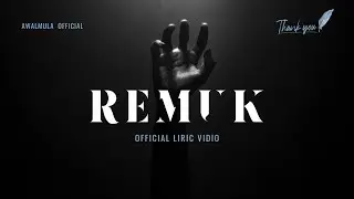 Remuk - by Awal Mula (Official Lirik Video)