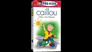 Opening to Caillou: Caillou the Explorer 2004 VHS (Paramount Print)