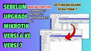 Tips for upgrading Mikrotik version 6 to version 7 - Trial the Mikrotik upgrade