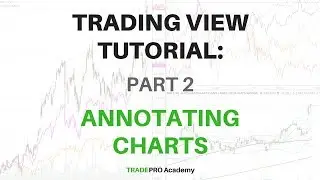 TradingView Tutorial Part 2 - How to Use the Charts to Draw Technical Analysis
