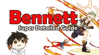 Bennett | Super Detailed Guide | Genshin Impact