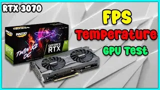 INNO3D RTX 3070 Temperature & FPS Test