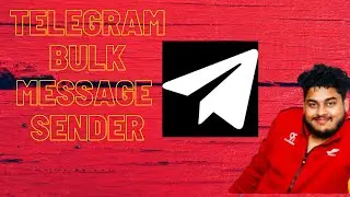 Telegram Bulk Message Sender 📲How to Send Unlimited Messages to Telegram Members