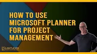 MS Planner: Project Management LITE (Microsoft 365 in Practice Episode 14)