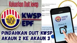 Cara pindahkan duit kwsp acc 2 ke acc 3