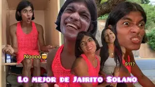 Jairito Solano (his best videos) 🎭 