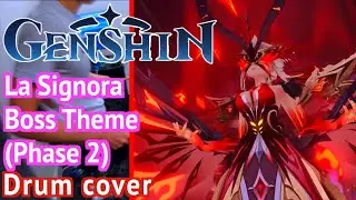 Genshin Impact OST Drum Cover (La Signora Boss Theme Phase 2)