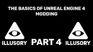 The Basics of UE4 Modding - Part 4 [Visual Types] (Textures, Materials, Mat Instances)