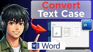 How to Change Uppercase to Lowercase in Microsoft Word (Updated 2026)