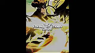 Top 7 Strongest Stands (JoJo) 