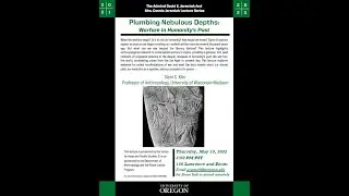 UO CAPS Best Lecture: Plumbing Nebulous Depths: Warfare in Humanity's Past