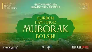 🔴 Qurbon hayitingiz muborak bo'lsin!