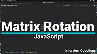 Matrix Rotation in JavaScript.
