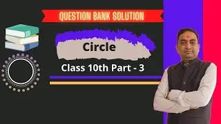 Question Bank Solution | Circle Part - 3 | 2021 QB Solution
