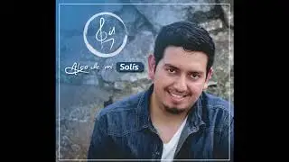 MIENTRA MI ALMA SUFRE - SOLIS - ALGO DE MI